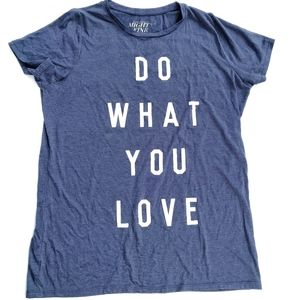 TU Mighty Fine T-shirt Love what you do size X